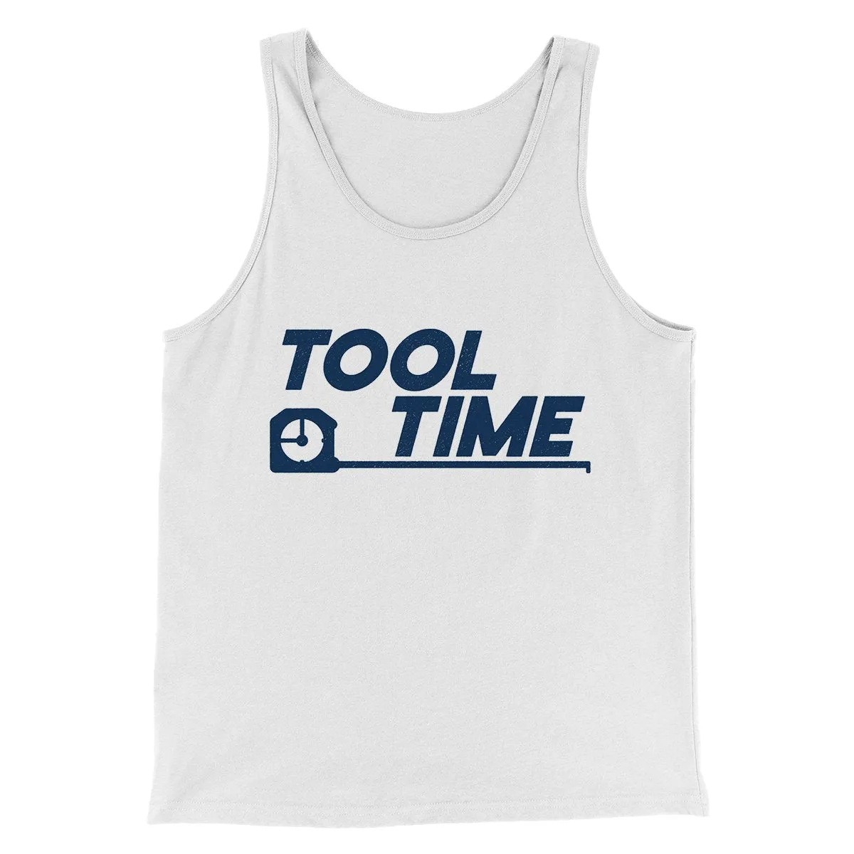 Tool Time Men/Unisex Tank Top